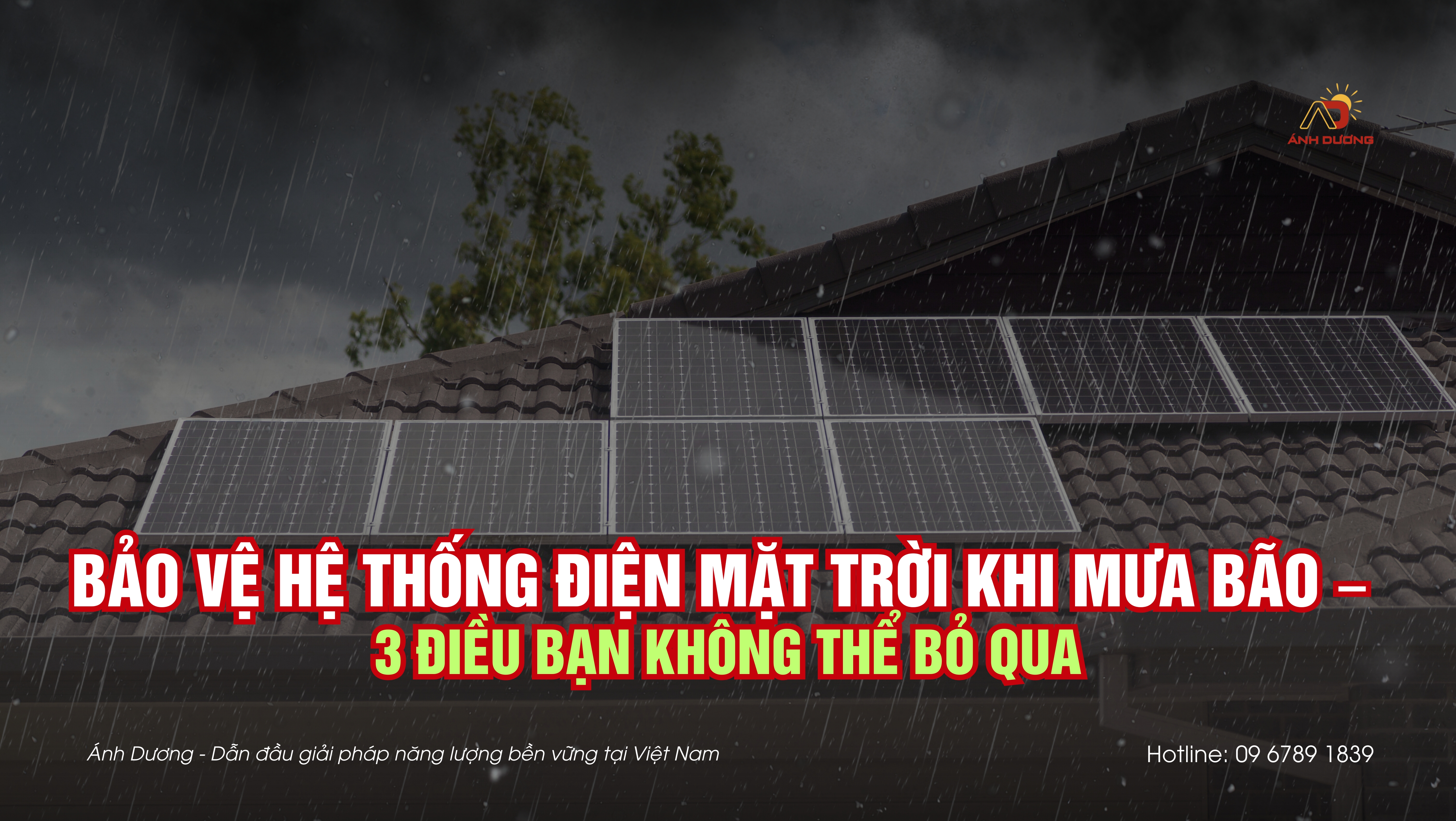 Bao ve he thong dien mat troi khi mua bao – 3 dieu ban khong the bo qua - ANH DUONG INVEST CORPORATION