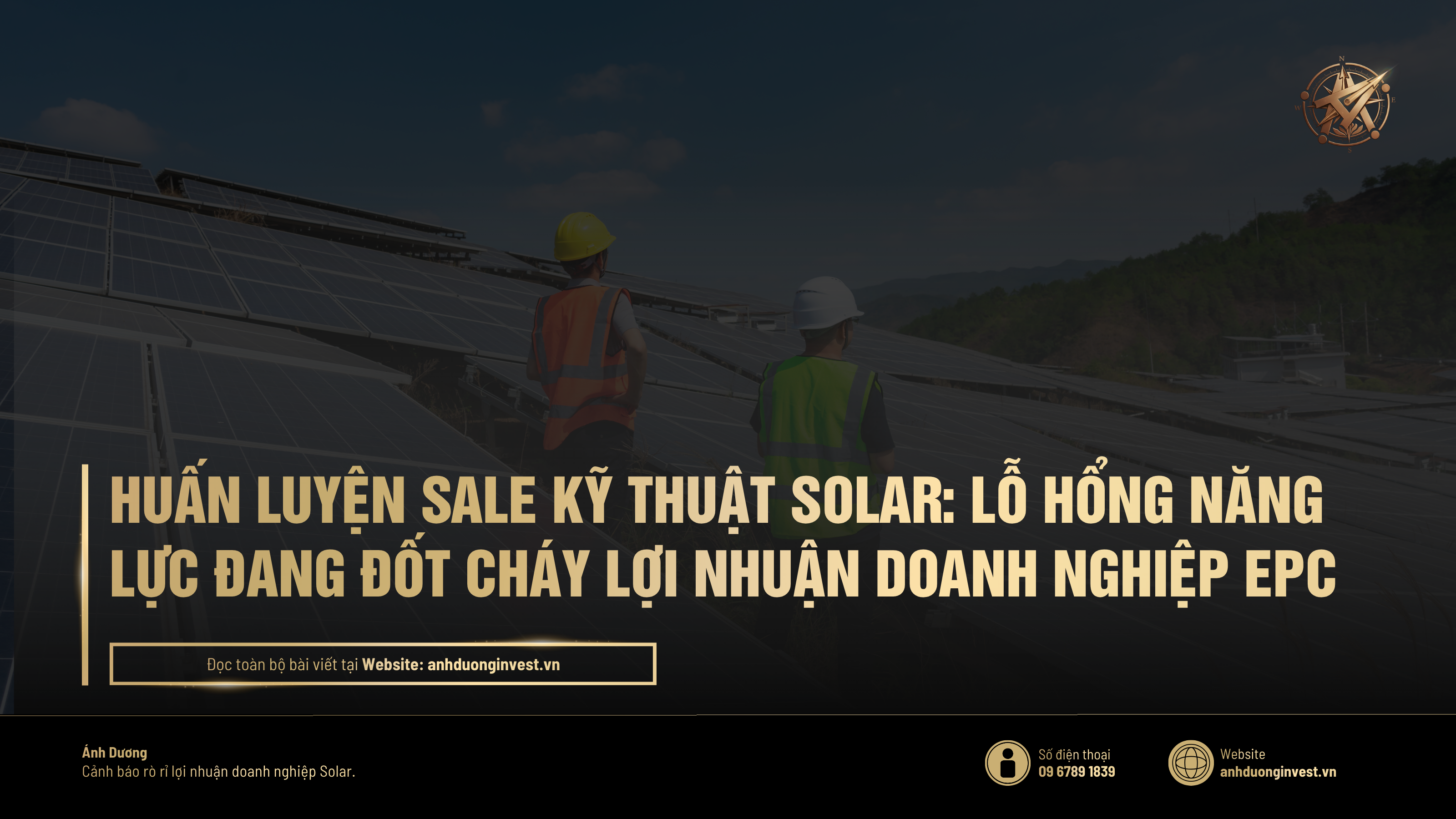 Huấn Luyện Sale Kỹ Thuật Solar: Lỗ Hổng Năng Lực Đang Đốt Cháy Lợi Nhuận Doanh Nghiệp EPC 1 Huấn Luyện Sale Kỹ Thuật Solar: Lỗ Hổng Năng Lực Đang Đốt Cháy Lợi Nhuận Doanh Nghiệp EPC